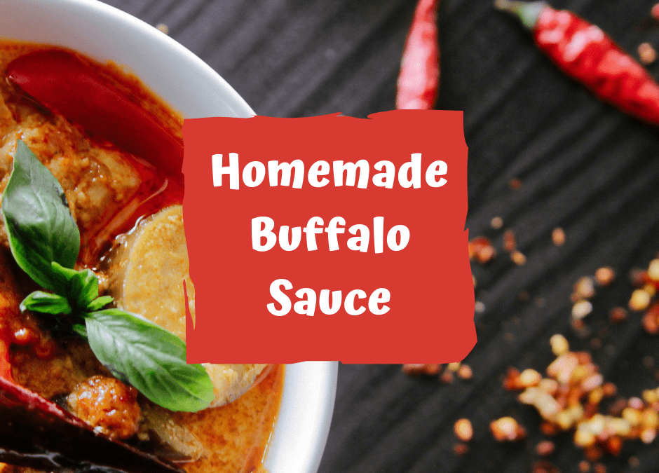Homemade Buffalo Sauce